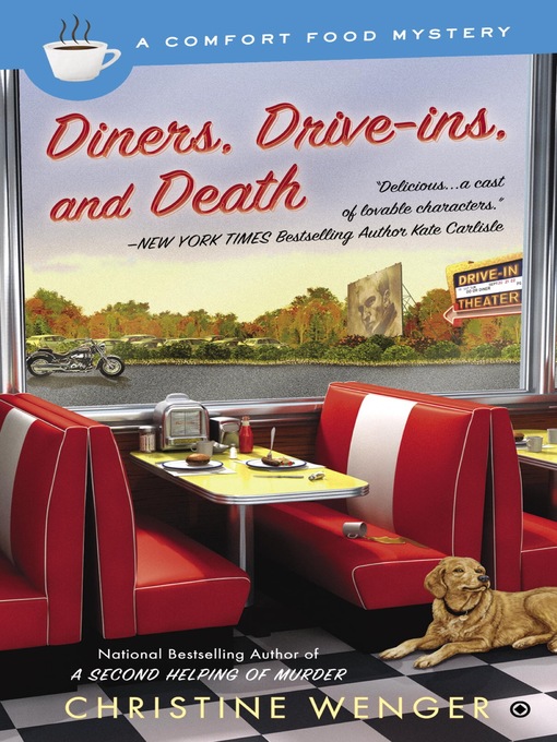 Title details for Diners, Drive-Ins, and Death by Christine Wenger - Wait list